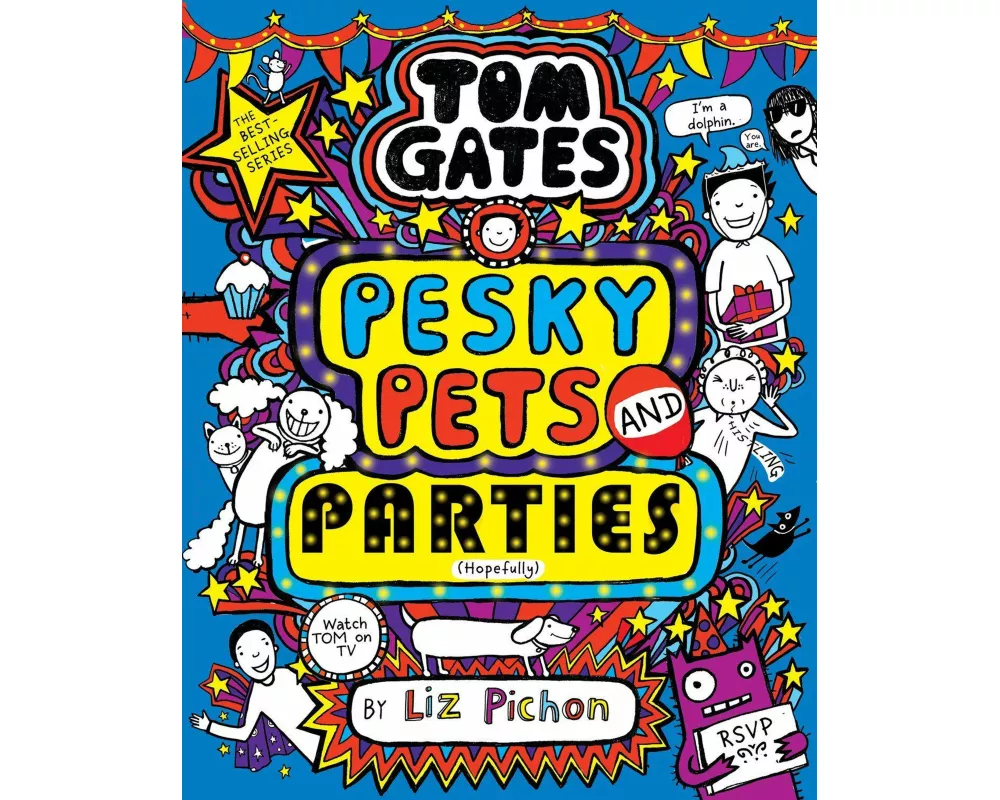 Tom Gates 24: Pesky Pets and Parties (Book 24)