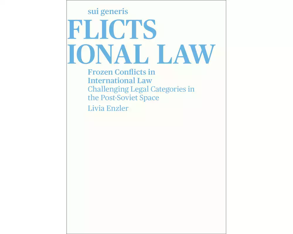 Frozen Conflicts in International Law