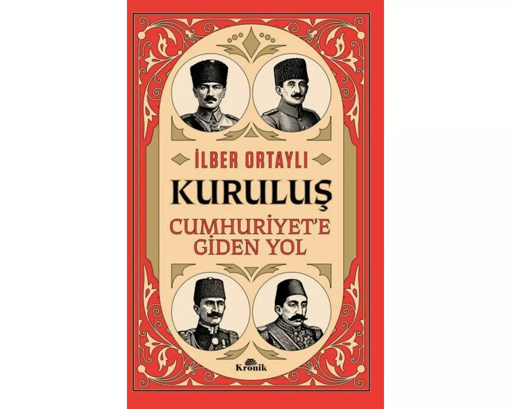 Kurulus - Cumhuriyete Giden Yol