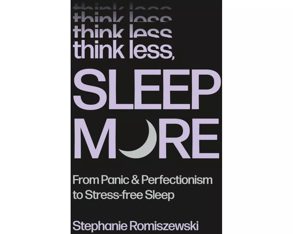 Think Less, Sleep More