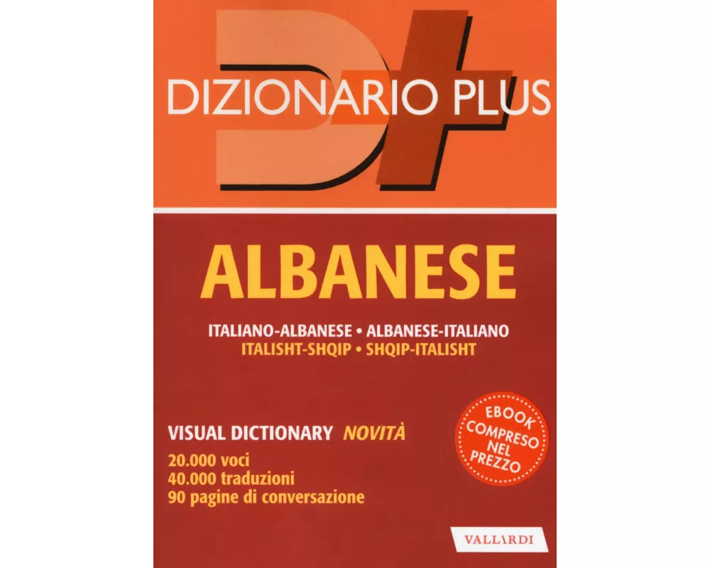 Dizionario albanese. Italiano-albanese, albanese-italiano