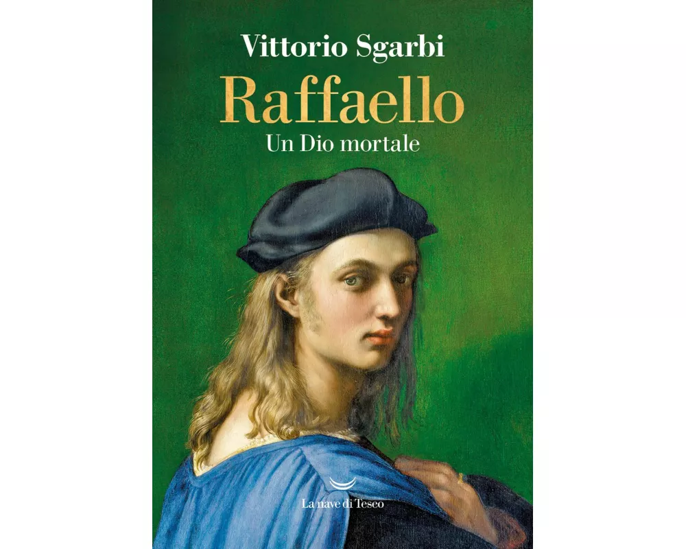 Raffaello. Un Dio mortale