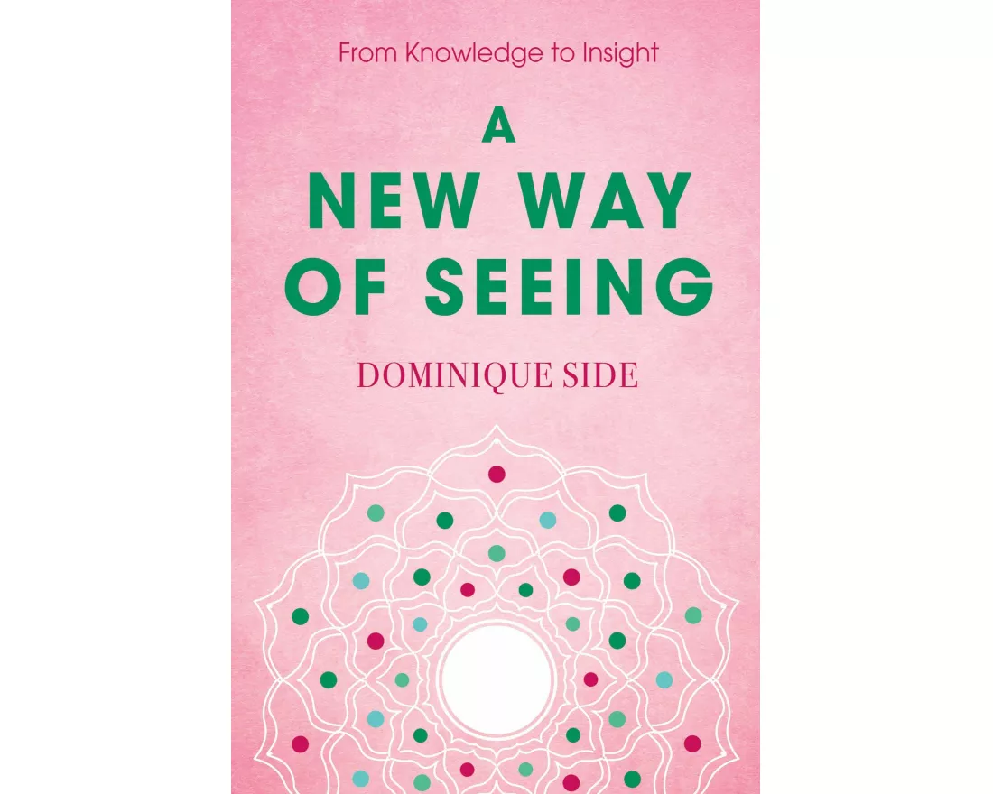 A New Way of Seeing