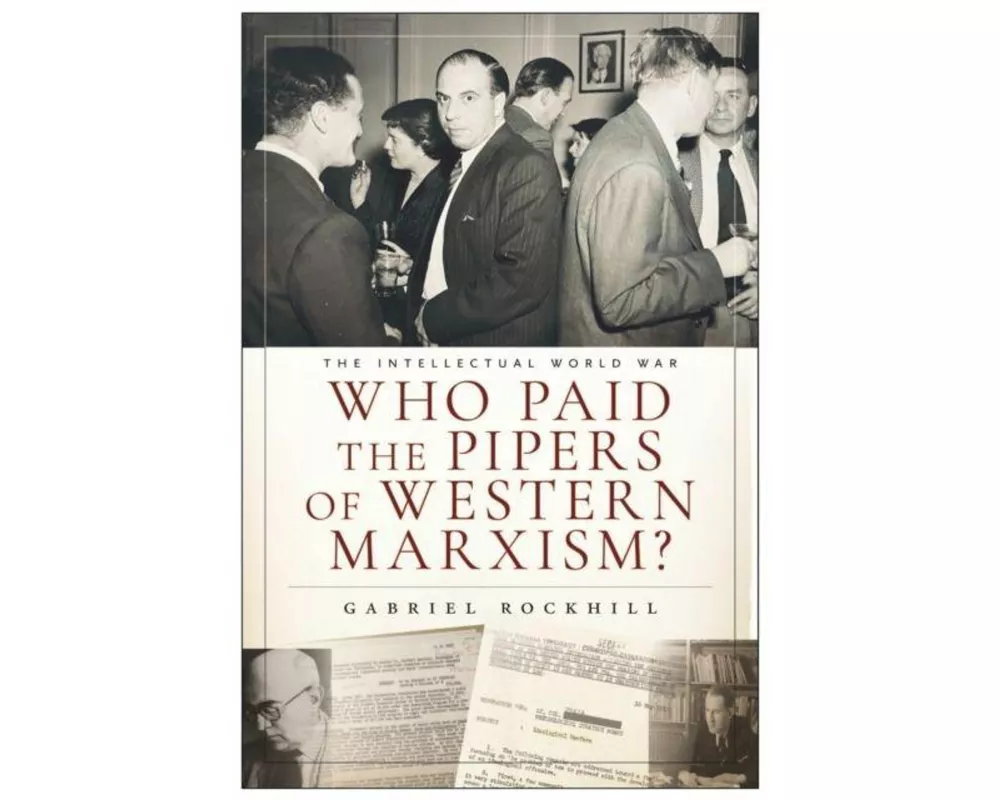 Who Paid the Pipers of Western Marxism?