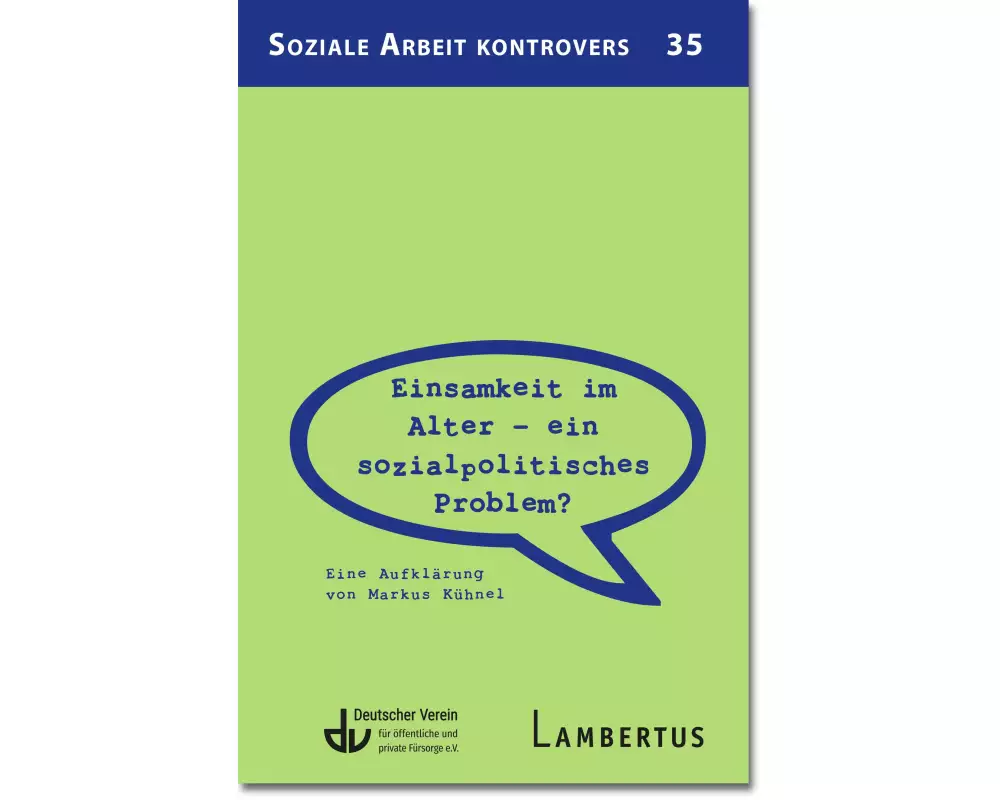 Einsamkeit im Alter – ein sozialpolitisches Problem?