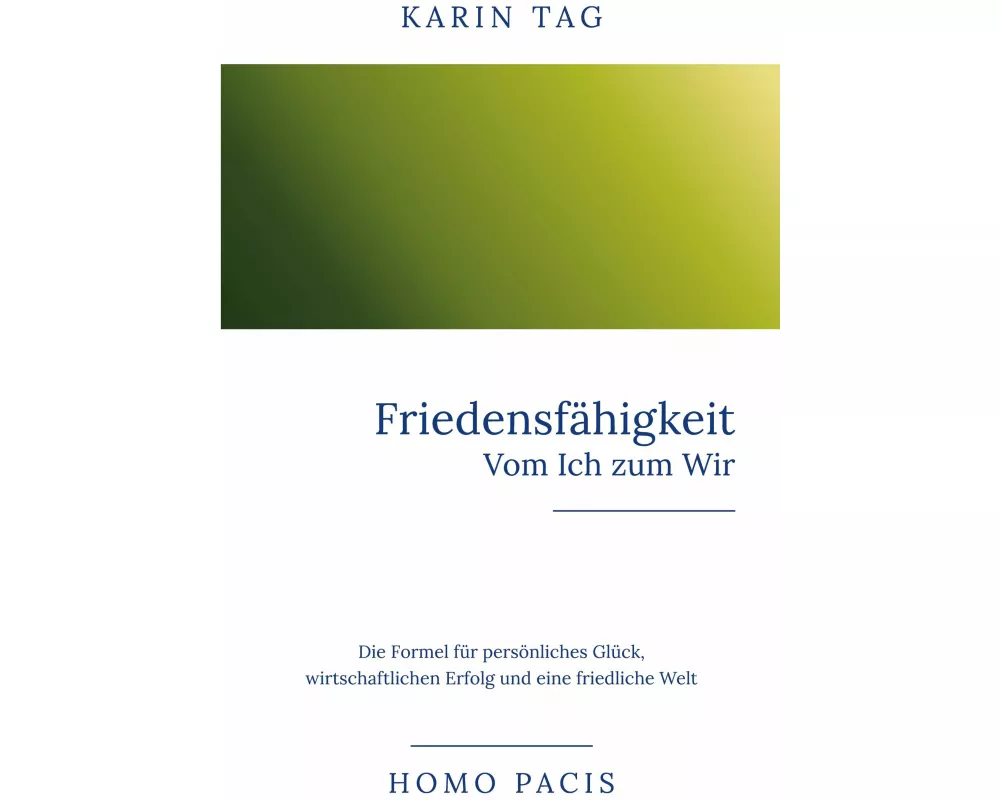 Friedensfähigkeit: Vom Ich zum Wir