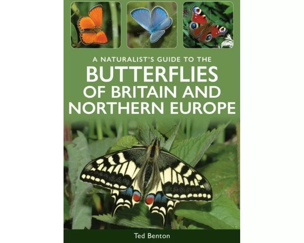 A Naturalist's Guide to the Butterflies of Britain & Northern Europe