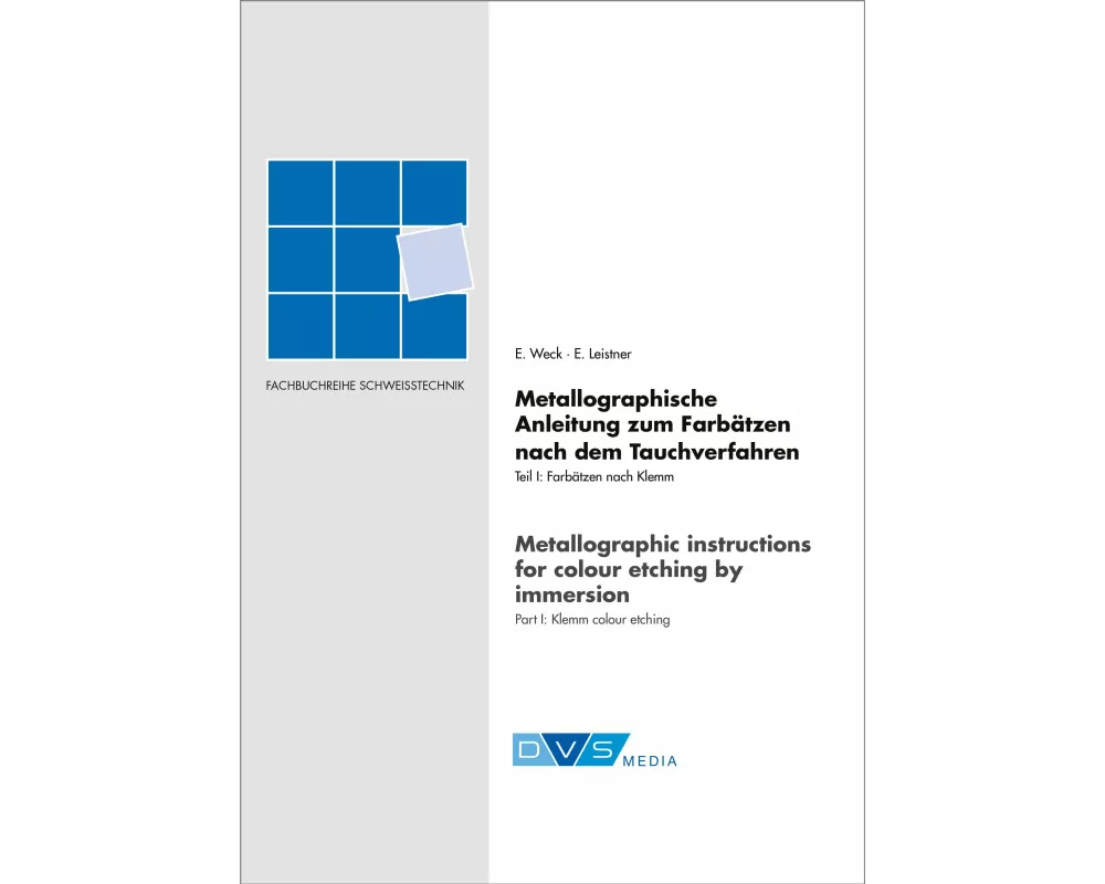Metallograpische Anleitung zum Farbätzen nach dem Tauchverfahren