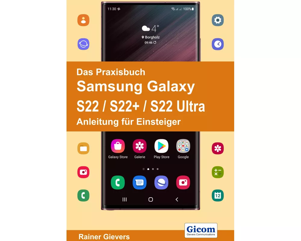 Das Praxisbuch Samsung Galaxy S22 / S22+ / S22 Ultra - Anleitung für Einsteiger