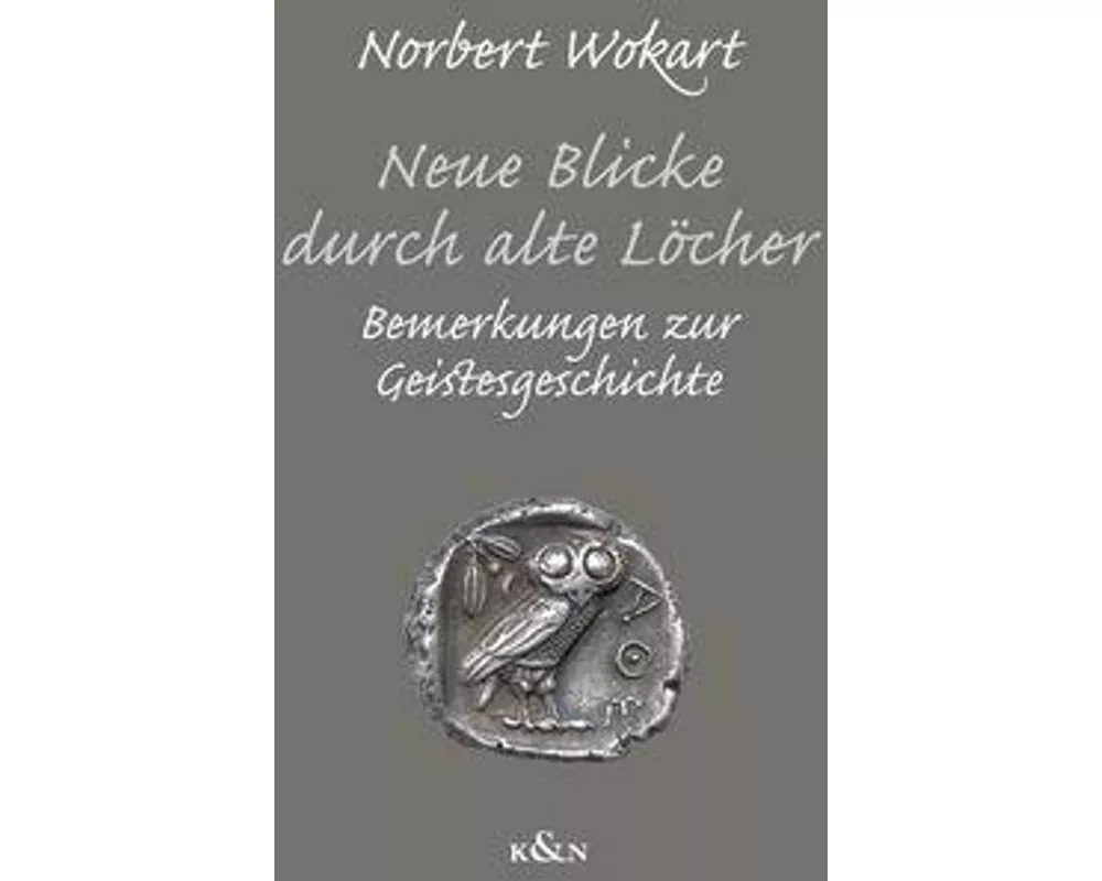 Neue Blicke durch alte Löcher