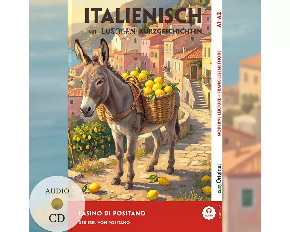 Italienisch lernen mit lustigen Kurzgeschichten (A1-A2) - L'Asino di Positano (+ Audio-CD)