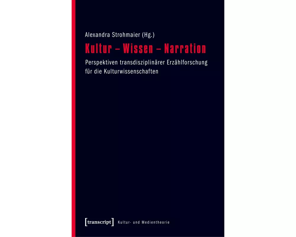 Kultur - Wissen - Narration