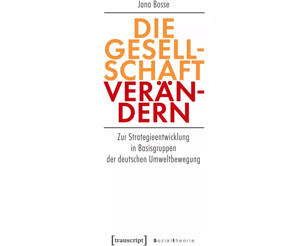 Die Gesellschaft verändern
