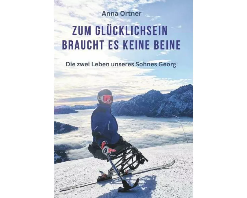 Zum Glücklichsein braucht es keine Beine
