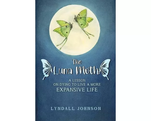 The Luna Moth. A Lesson on Dying to Live a More Expansive Life
