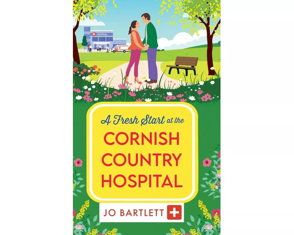 A Fresh Start at the Cornish Country Hospital