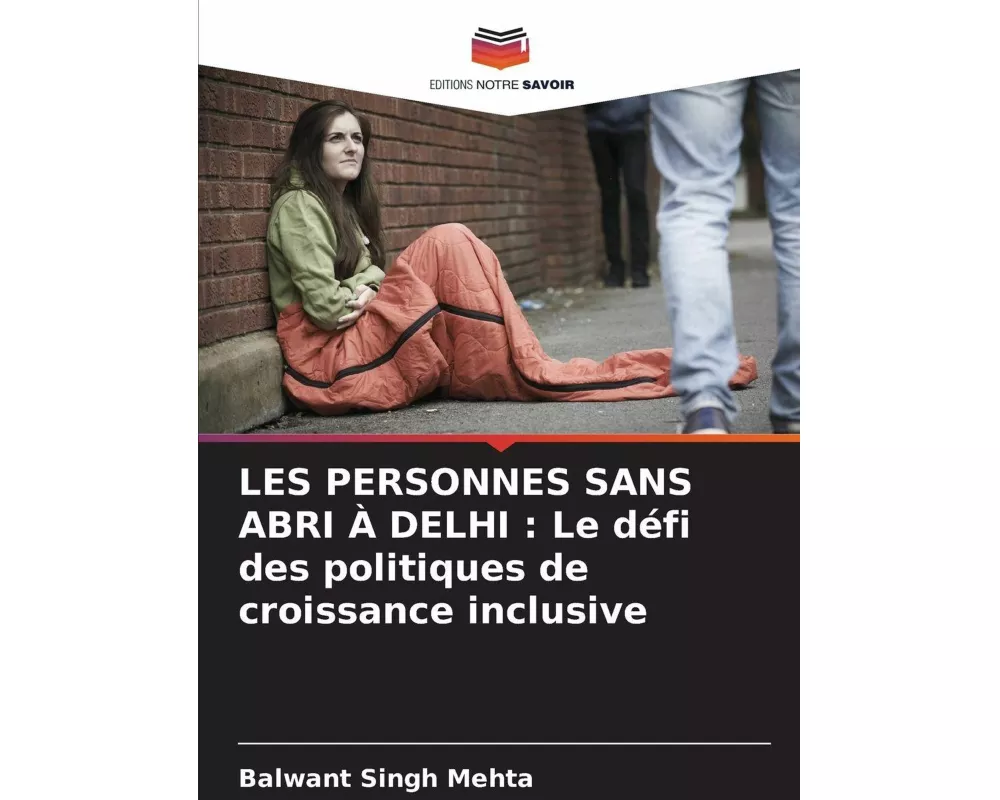 LES PERSONNES SANS ABRI À DELHI : Le défi des politiques de croissance inclusive