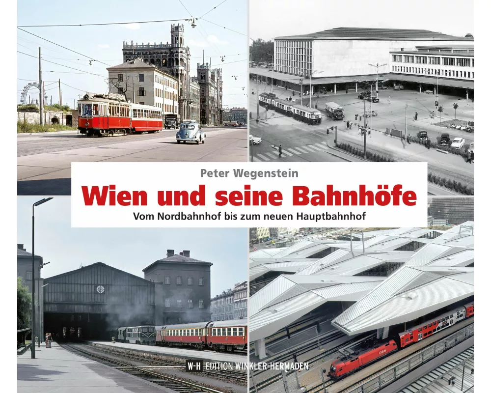Wien und seine Bahnhöfe