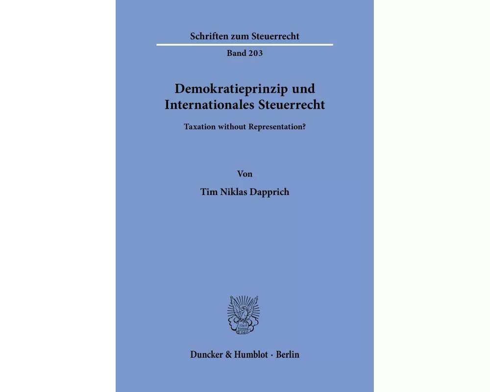 Demokratieprinzip und Internationales Steuerrecht