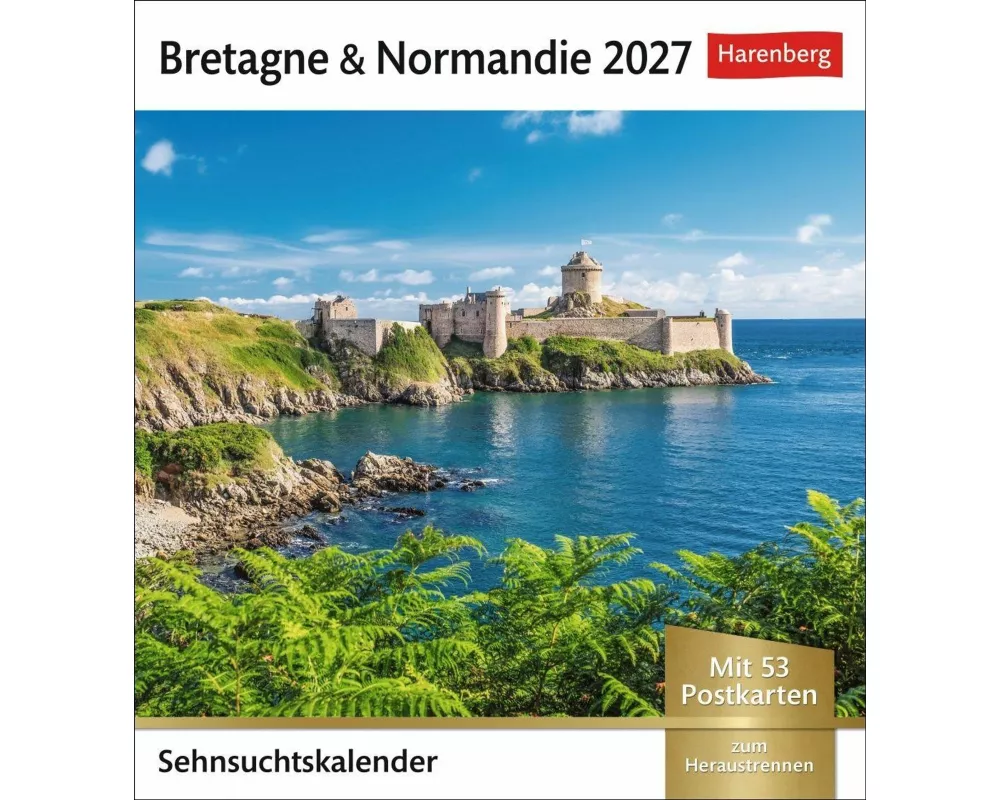 Bretagne & Normandie Sehnsuchtskalender 2027 - Wochenkalender mit 53 Postkarten