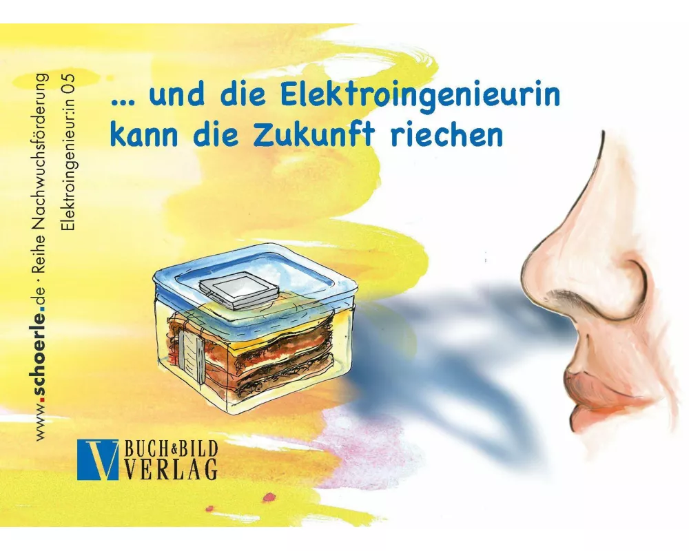 und die Elektroingenieurin kann die Zukunft riechen