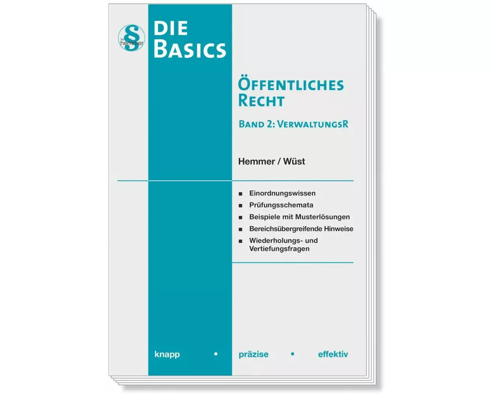 Die Basics - Öffentliches Recht Band II - Verwaltungsrecht