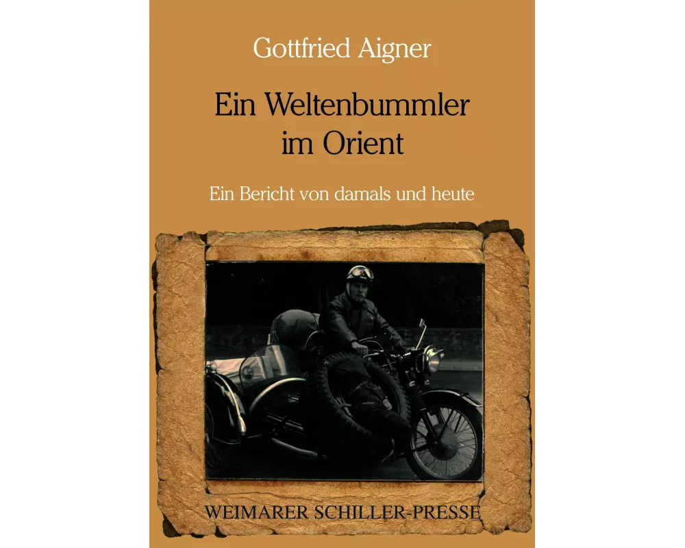 Ein Weltenbummler im Orient