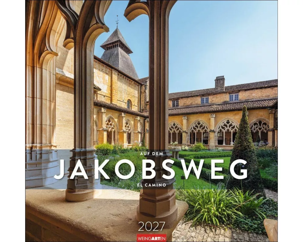 Auf dem Jakobsweg Kalender 2027 - El Camino
