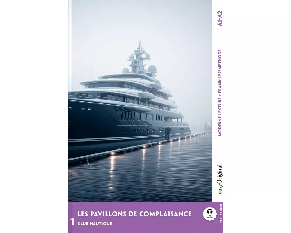 Les Pavillons de Complaisance - Französische Krimi-Lektüre A1-A2 (+ Audio-Online)