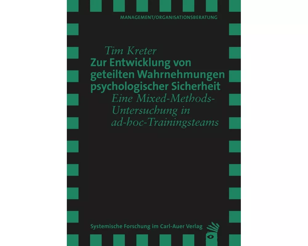 Zur Entwicklung von geteilten Wahrnehmungen psychologischer Sicherheit