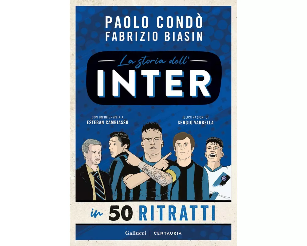 La storia dell'Inter in 50 ritratti