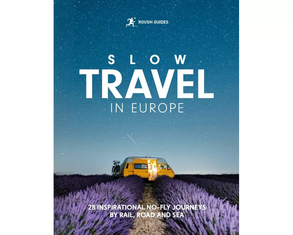 Rough Guides Slow Travel in Europe