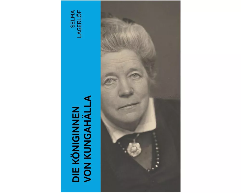 Die Königinnen von Kungahälla