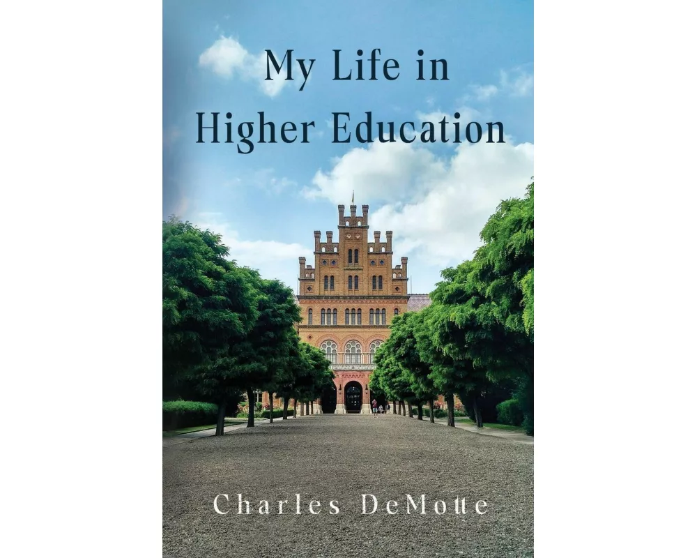 My Life in Higher Education