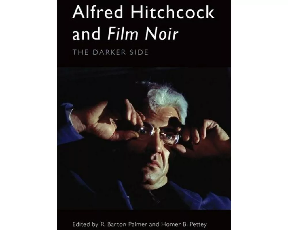 Alfred Hitchcock and Film Noir