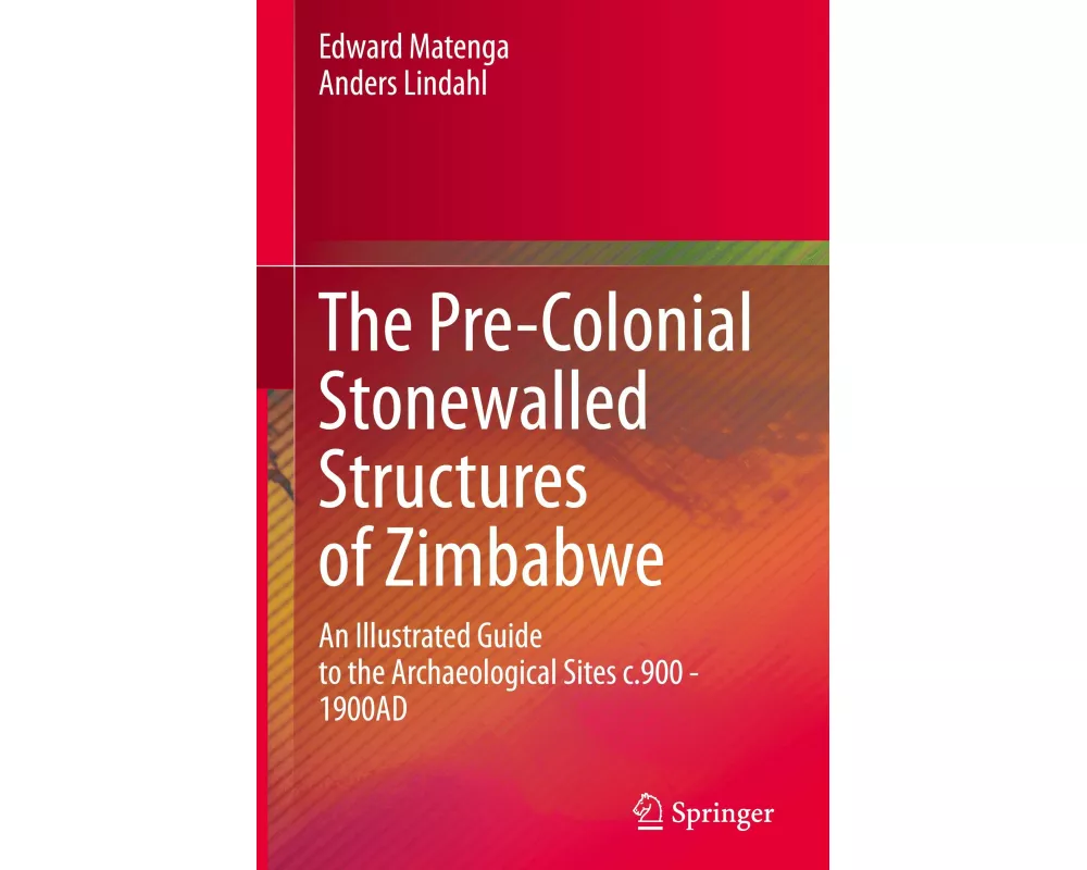 The Pre-Colonial Stonewalled Structures of Zimbabwe