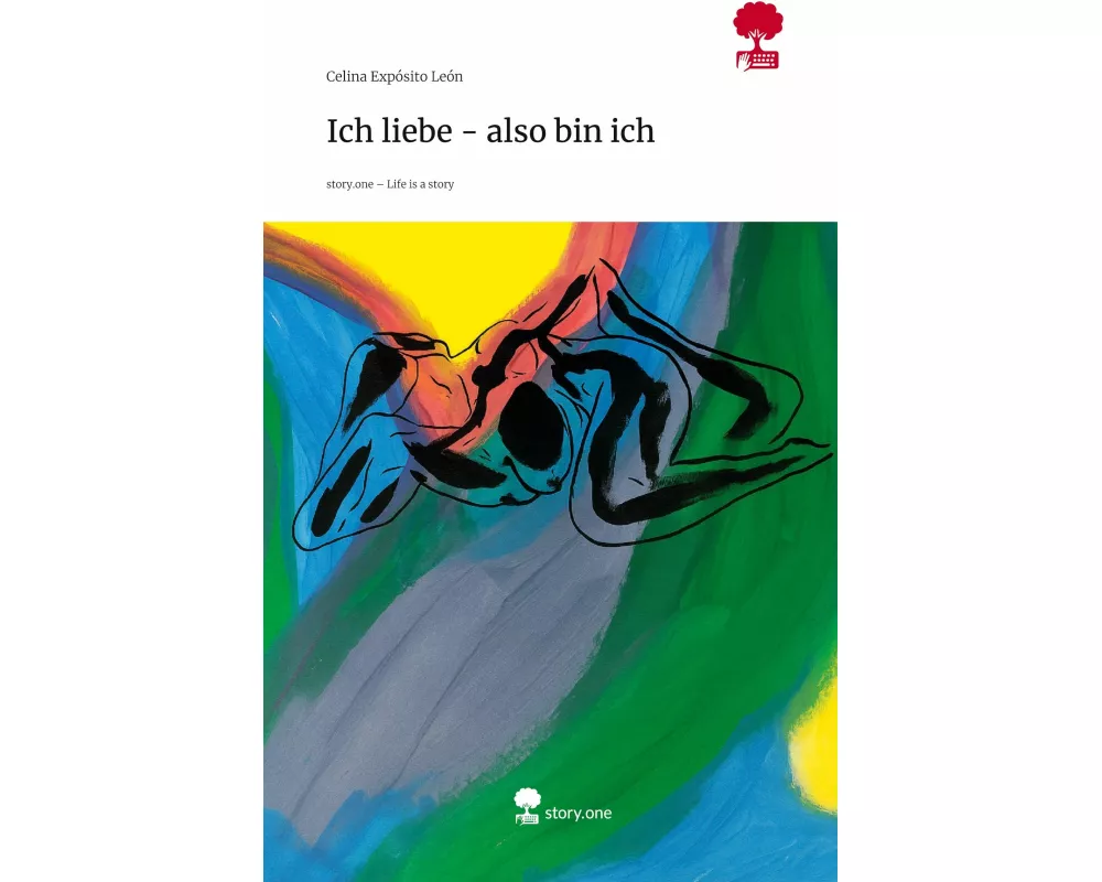 Ich liebe - also bin ich. Life is a Story - story.one