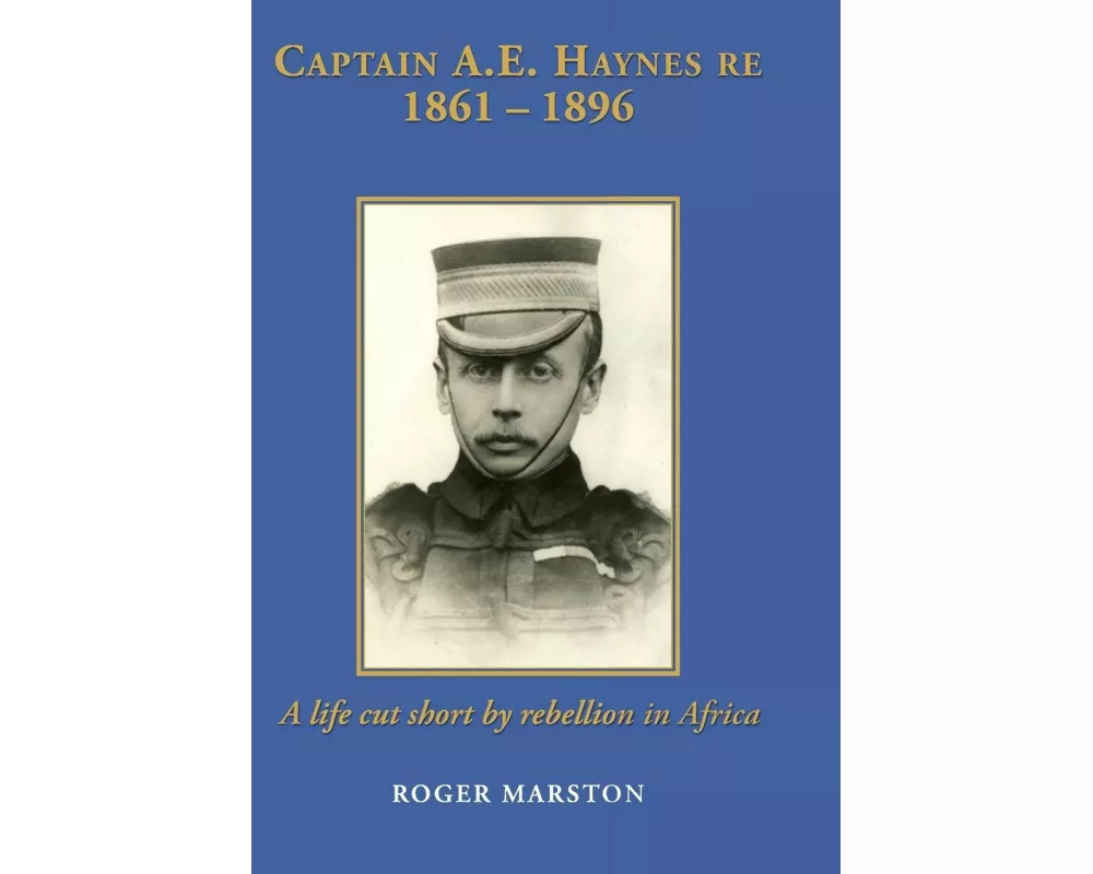 Captain A.e. Haynes Re 1861 – 1896