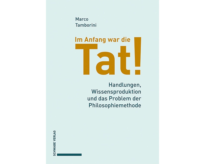 Im Anfang war die Tat!