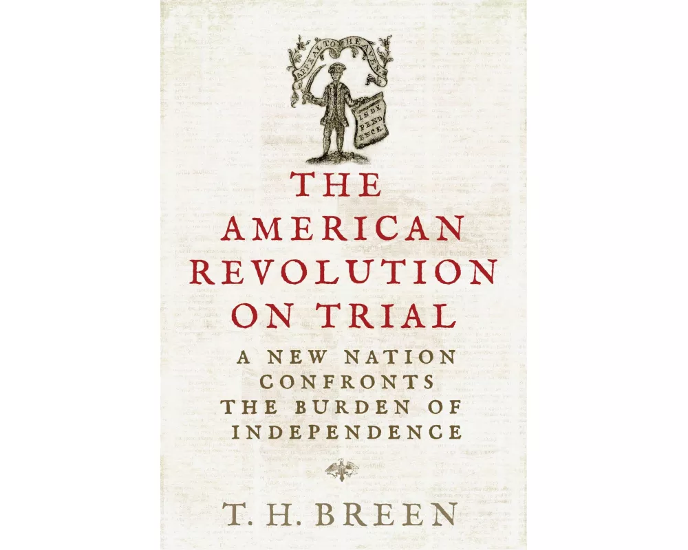 The American Revolution on Trial