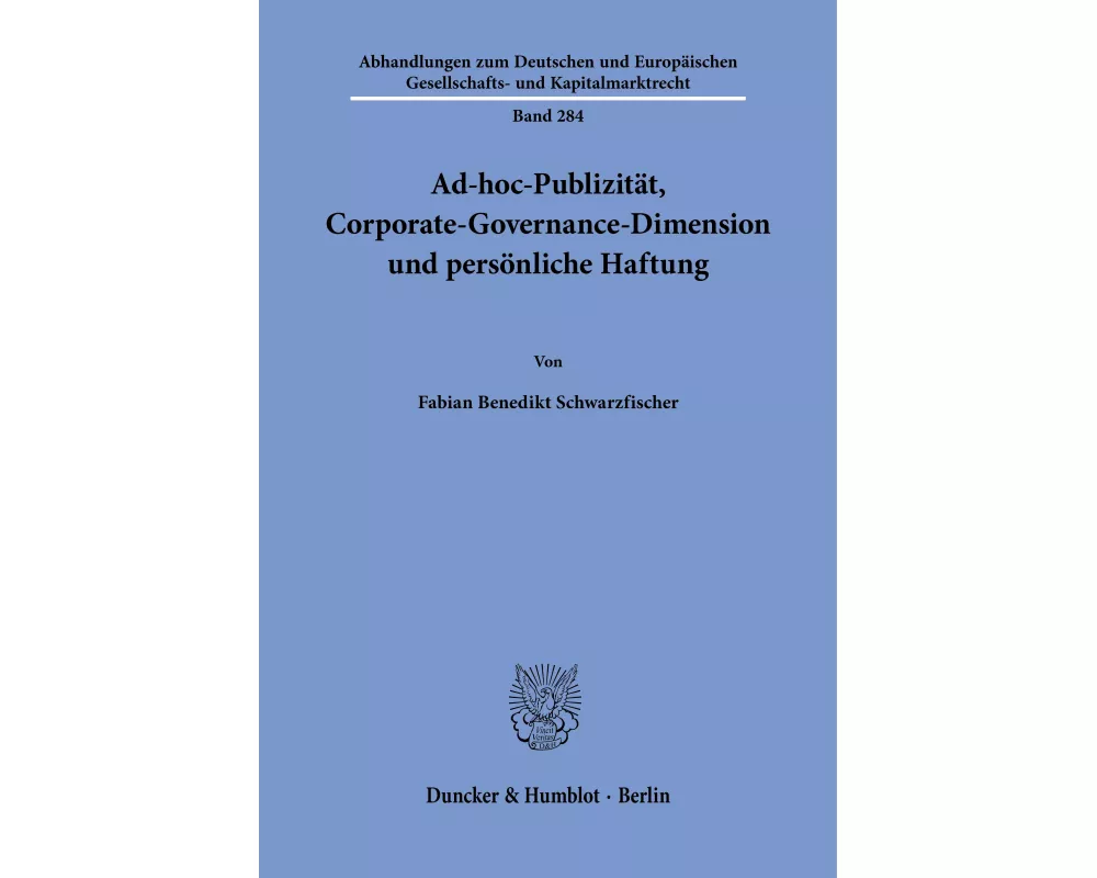 Ad-hoc-Publizität, Corporate-Governance-Dimension und persönliche Haftung