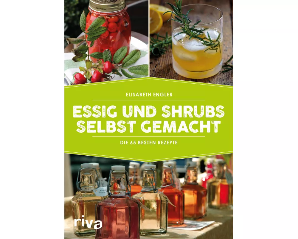 Essig und Shrubs selbst gemacht