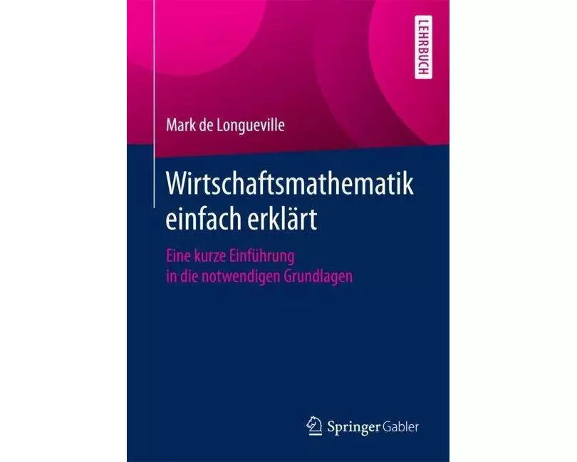 Wirtschaftsmathematik einfach erklärt
