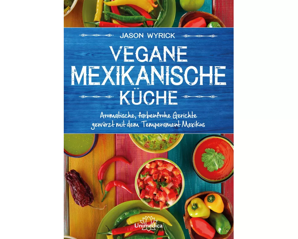 Vegane mexikanische Küche