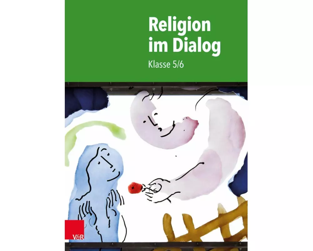 Religion im Dialog: Klasse 5/6