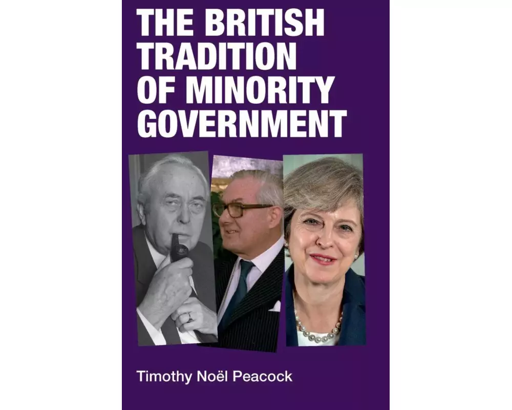 The British Tradition of Minority Government