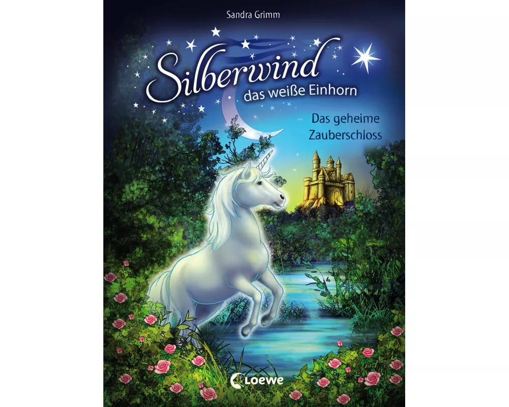 Silberwind, das weiße Einhorn (Band 6) - Das geheime Zauberschloss