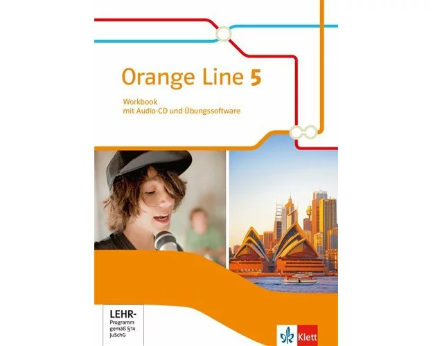 Orange Line. Workbook mit Audios und Übungssoftware 9. Schuljahr. Ausgabe 2014