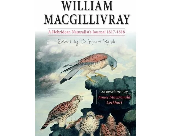 William MacGillivray's a Hebridean Naturalist's Journal