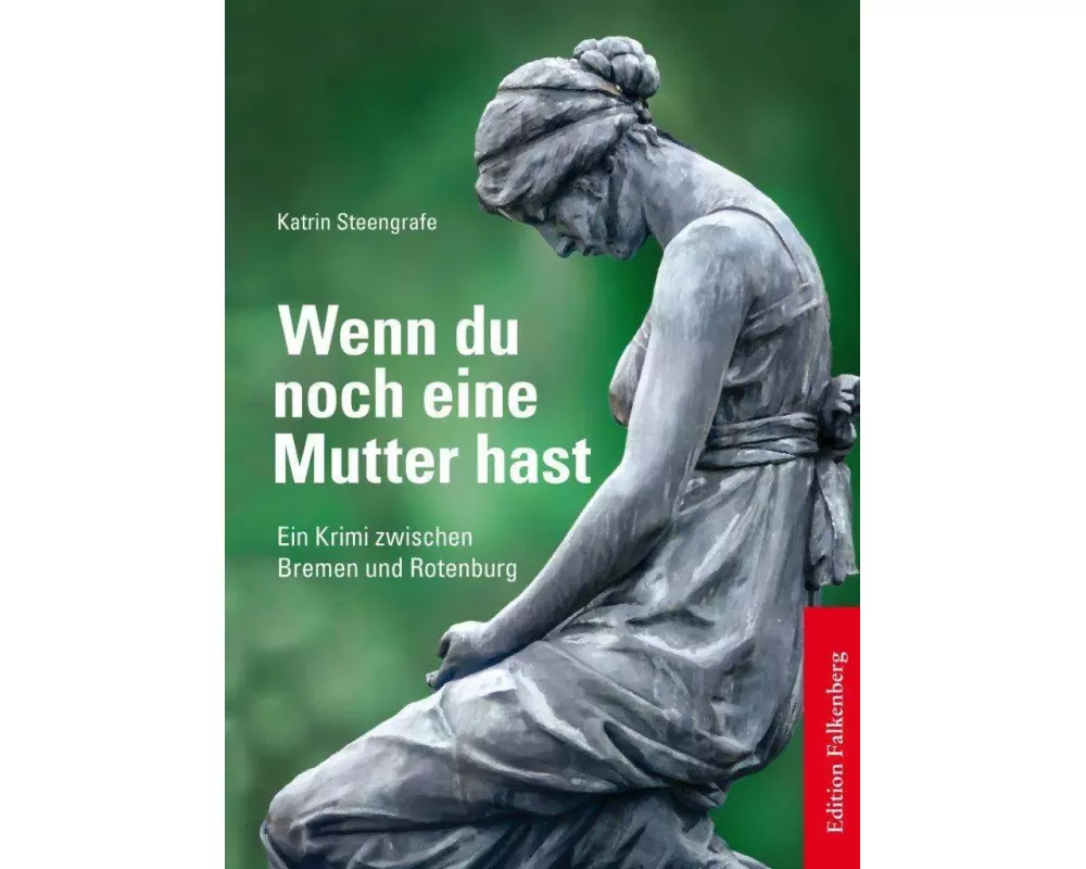 Wenn du noch eine Mutter hast